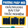 Phương Pháp Mới Giải Nhanh Bài Tập Trắc Nghiệm Hóa Hữu Cơ