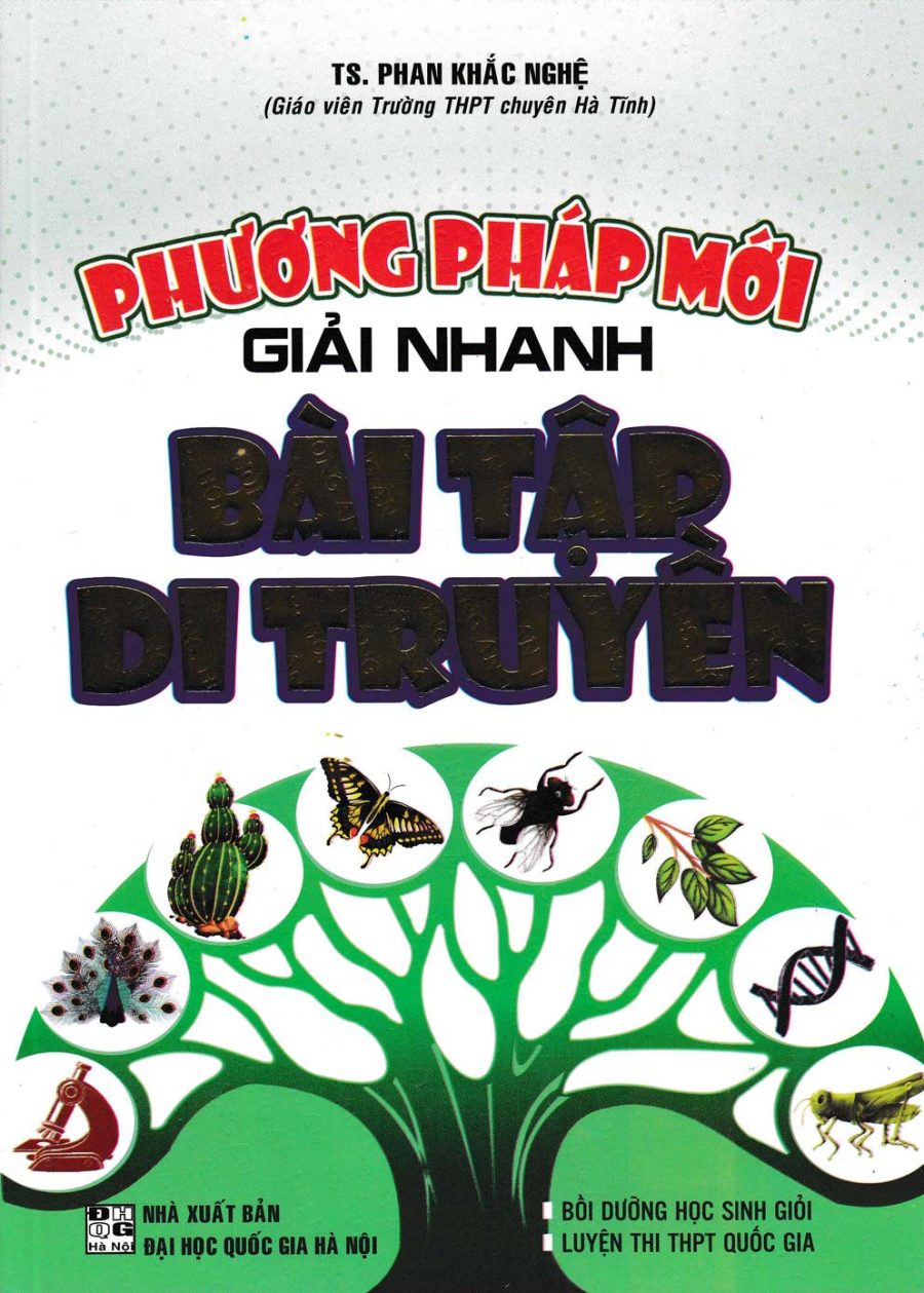 Phương Pháp Mới Giải Nhanh Bài Tập Di Truyền