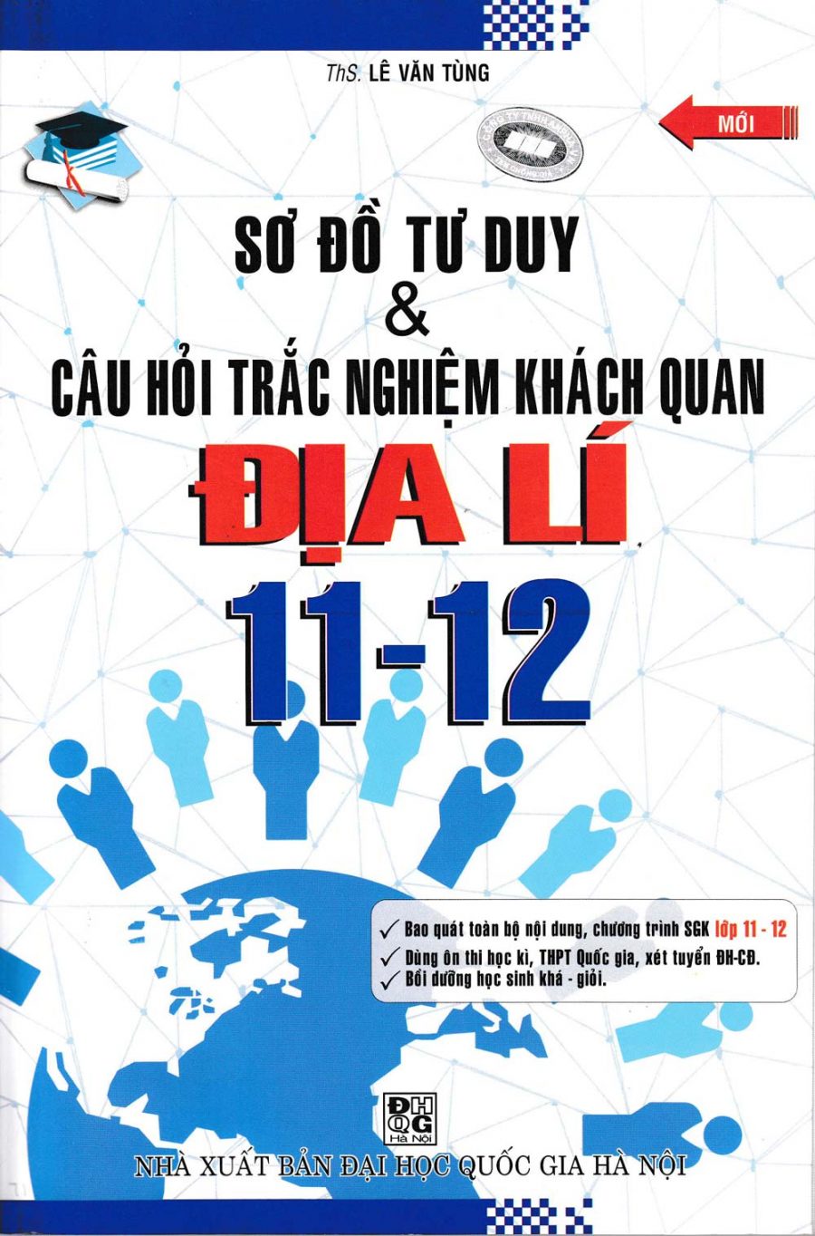 Sơ Đồ Tư Duy & Câu Hỏi Trắc Nghiệm Khách Quan Địa Lí 11-12