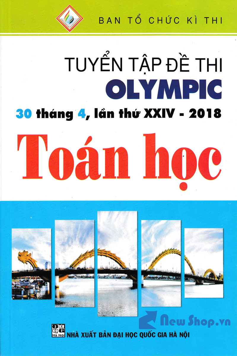 Tuyển Tập Đề Thi OLYMPIC 30 Tháng 4 Lần Thứ XXIV - 2018 Môn Toán