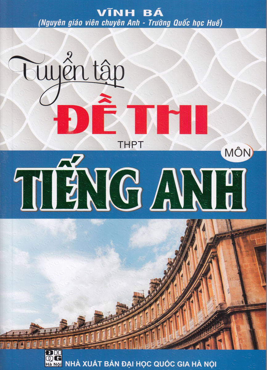 Tuyển Tập Đề Thi THPT Môn Tiếng Anh