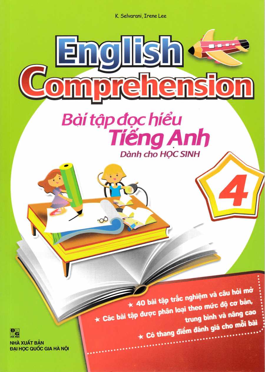 English Comprehension - Bài Tập Đọc Hiểu Tiếng Anh Dành Cho Học Sinh 4