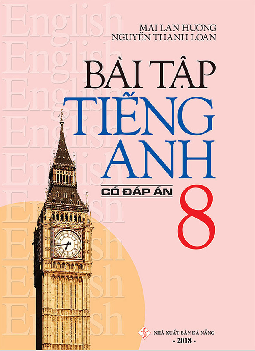 Bài Tập Tiếng Anh 8 (Có Đáp Án)