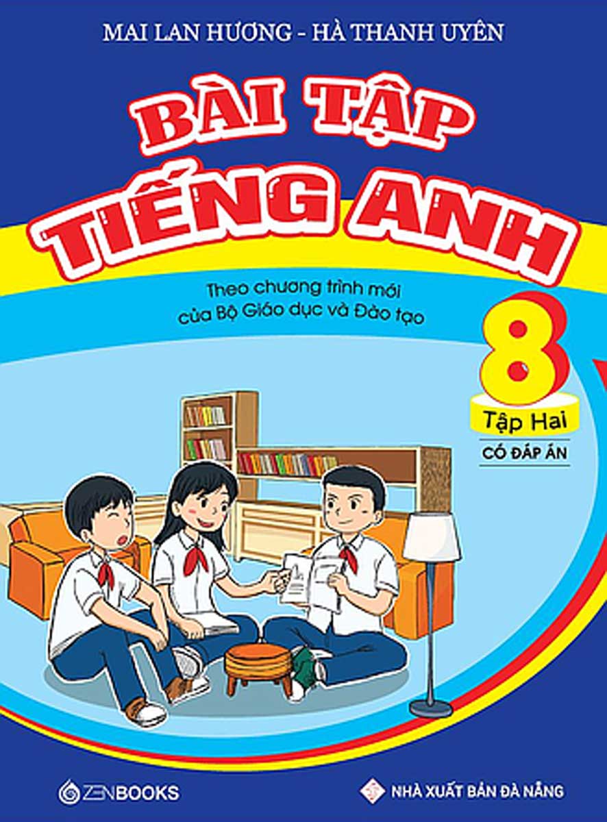 Bài Tập Tiếng Anh Lớp 8 Tập 2 (Có Đáp Án) - Chương Trình Mới