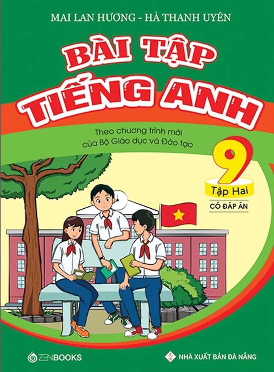 Bài Tập Tiếng Anh Lớp 9 Tập 2 (Có Đáp Án) - Chương Trình Mới