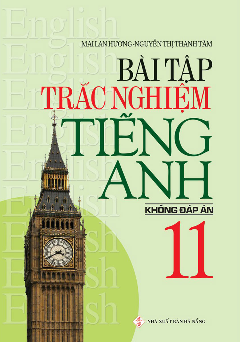 Bài Tập Trắc Nghiệm Tiếng Anh 11 (Không Đáp Án)