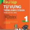 Bài Tập Từ Vựng Tiếng Anh Cơ Bản Dành Cho Học Sinh (Basic Vocabulary) - Tập 1