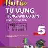 Bài Tập Từ Vựng Tiếng Anh Cơ Bản Dành Cho Học Sinh (Basic Vocabulary) - Tập 5