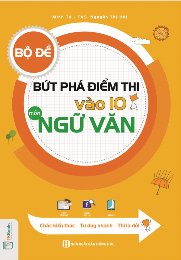 Bộ Đề Bứt Phá Điểm Thi Vào 10 Môn Ngữ Văn