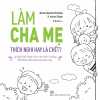 Làm Cha Mẹ : Thích Nghi Hay Là Chết