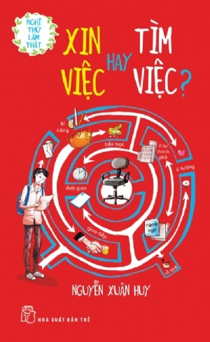 Nghĩ Thử Làm Thật - Xin Việc Hay Tìm Việc