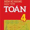 Rèn Kĩ Năng Học Tốt Toán 4