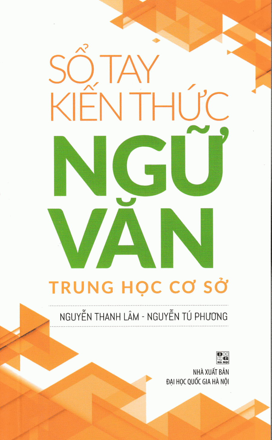 Sổ Tay Kiến Thức Ngữ Văn Trung Học Cơ Sở (Minh Long)