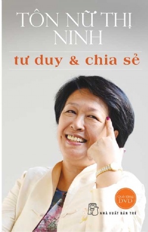 Tôn Nữ Thị Ninh - Tư Duy Và Chia Sẻ