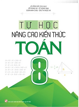 Tự Học - Nâng Cao Kiến Thức Toán 8