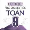 Tự Học Nâng Cao Kiến Thức Toán 9