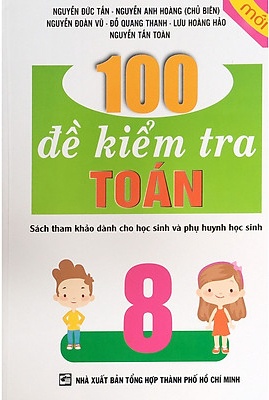 100 Đề Kiểm Tra Toán 8