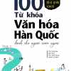 100 Từ Khóa Văn Hóa Hàn Quốc Dành Cho Người Nước Ngoài