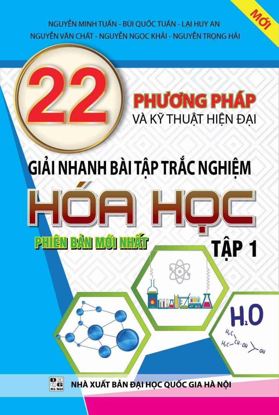 22 Phương pháp & kỹ thuật hiện đại giải nhanh BTTN Hóa tập 1