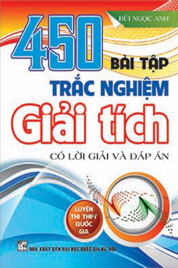 450 Bài Tập Trắc Nghiệm Giải Tích Có Đáp Án