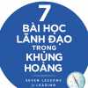 7 Bài Học Lãnh Đạo Trong Khủng Hoảng