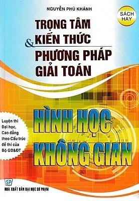 Trọng Tâm Kiến Thức Và Phương Pháp Giải Toán Hình Học Không Gian