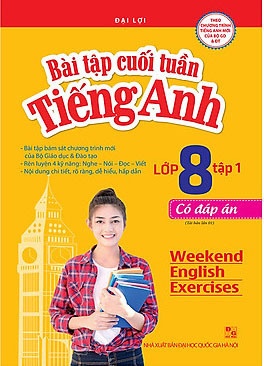 Bài Tập Cuối Tuần Tiếng Anh Lớp 8 Tập 1 - Có Đáp Án