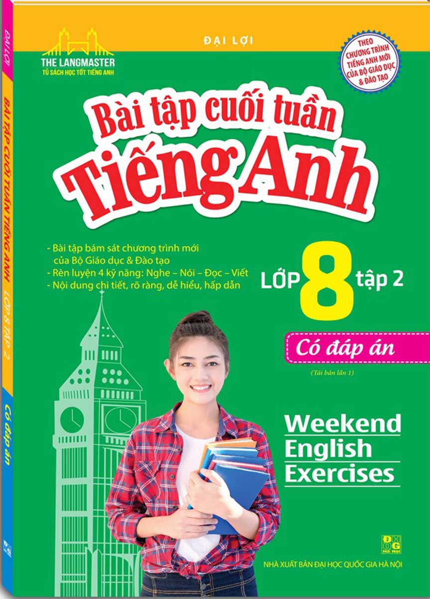 Bài Tập Cuối Tuần Tiếng Anh Lớp 8 - Tập 2 (Có Đáp Án)