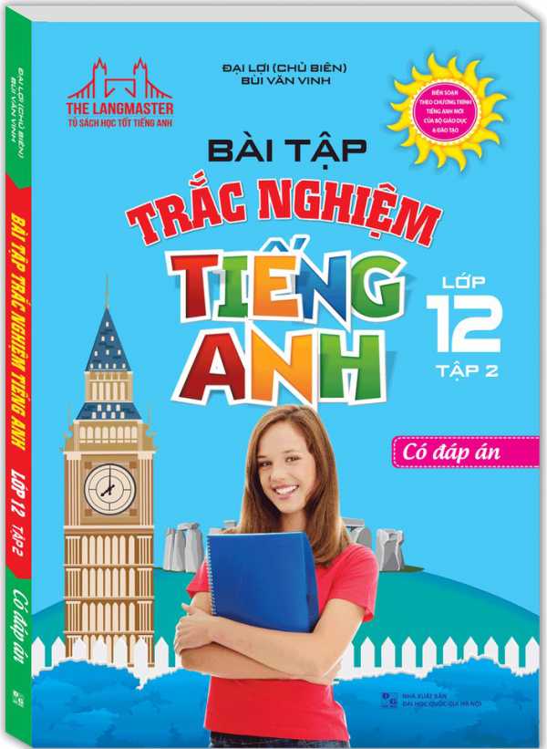 The Langmaster - Bài Tập Trắc Nghiệm Tiếng Anh Lớp 12 Tập 2 (Có Đáp Án)