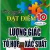 Bí Quyết Đạt Điểm 10 Môn Toán Chuyên Đề Lượng Giác Tổ Hợp Xác Suất