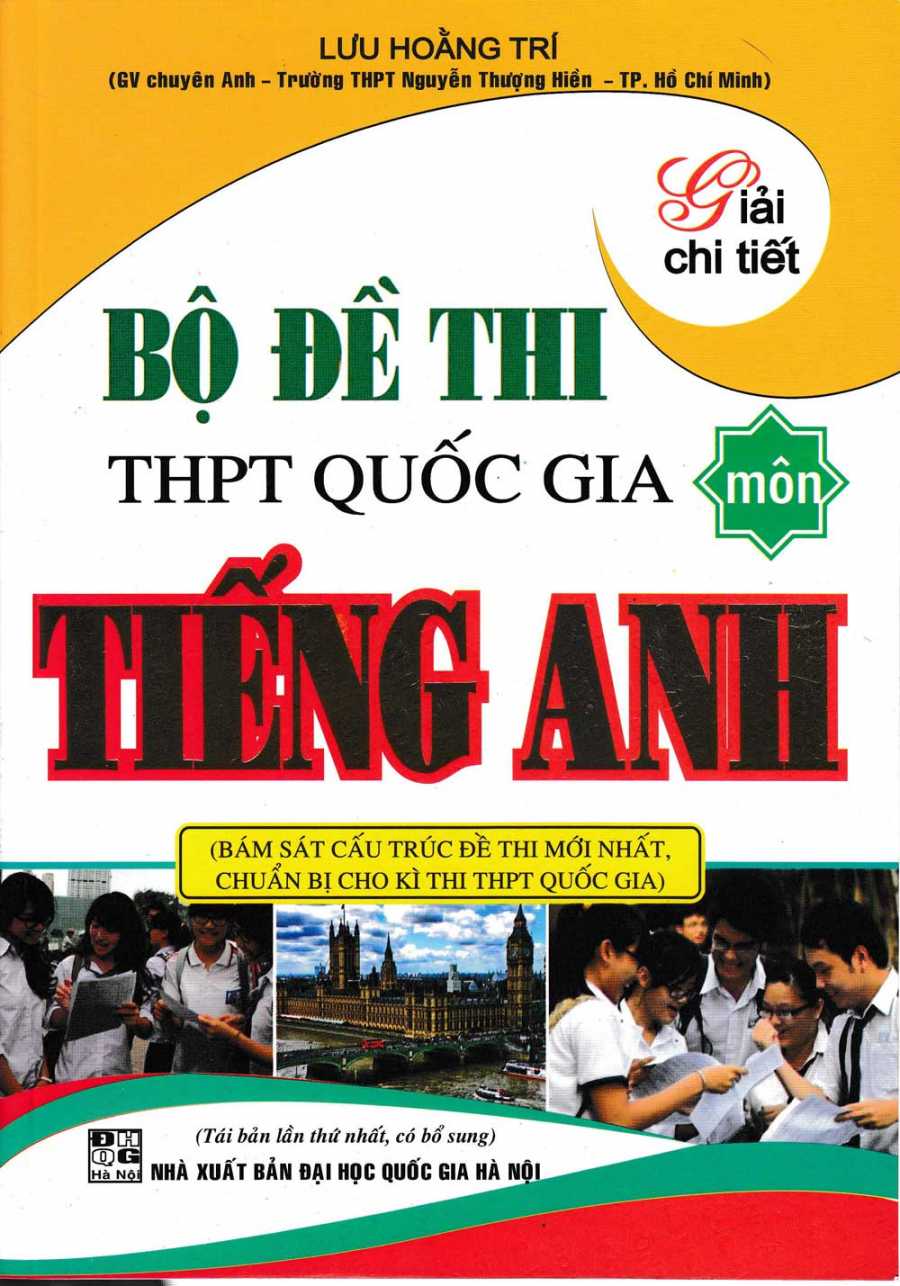 Giải Chi Tiết Bộ Đề Thi THPT Quốc Gia Tiếng Anh - Lưu Hoằng Trí