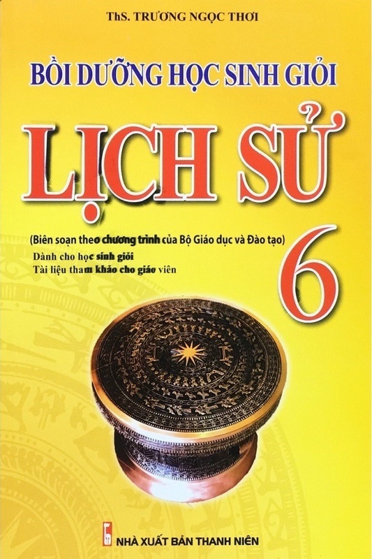 Bồi Dưỡng Học Sinh Giỏi Lịch Sử 6