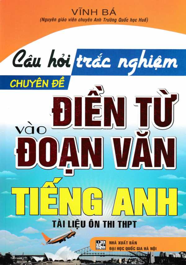 Câu Hỏi Trắc Nghiệm Chuyên Đề Điền Từ Vào Đoạn Văn Tiếng Anh