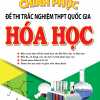 Chinh Phục Đề Thi Trắc Nghiệm THPT Quốc Gia Hóa Học