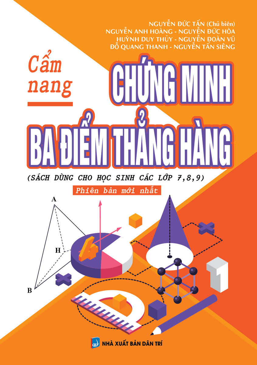 Cẩm Nang Chứng Minh Ba Điểm Thẳng Hàng (Nguyễn Đức Tấn)