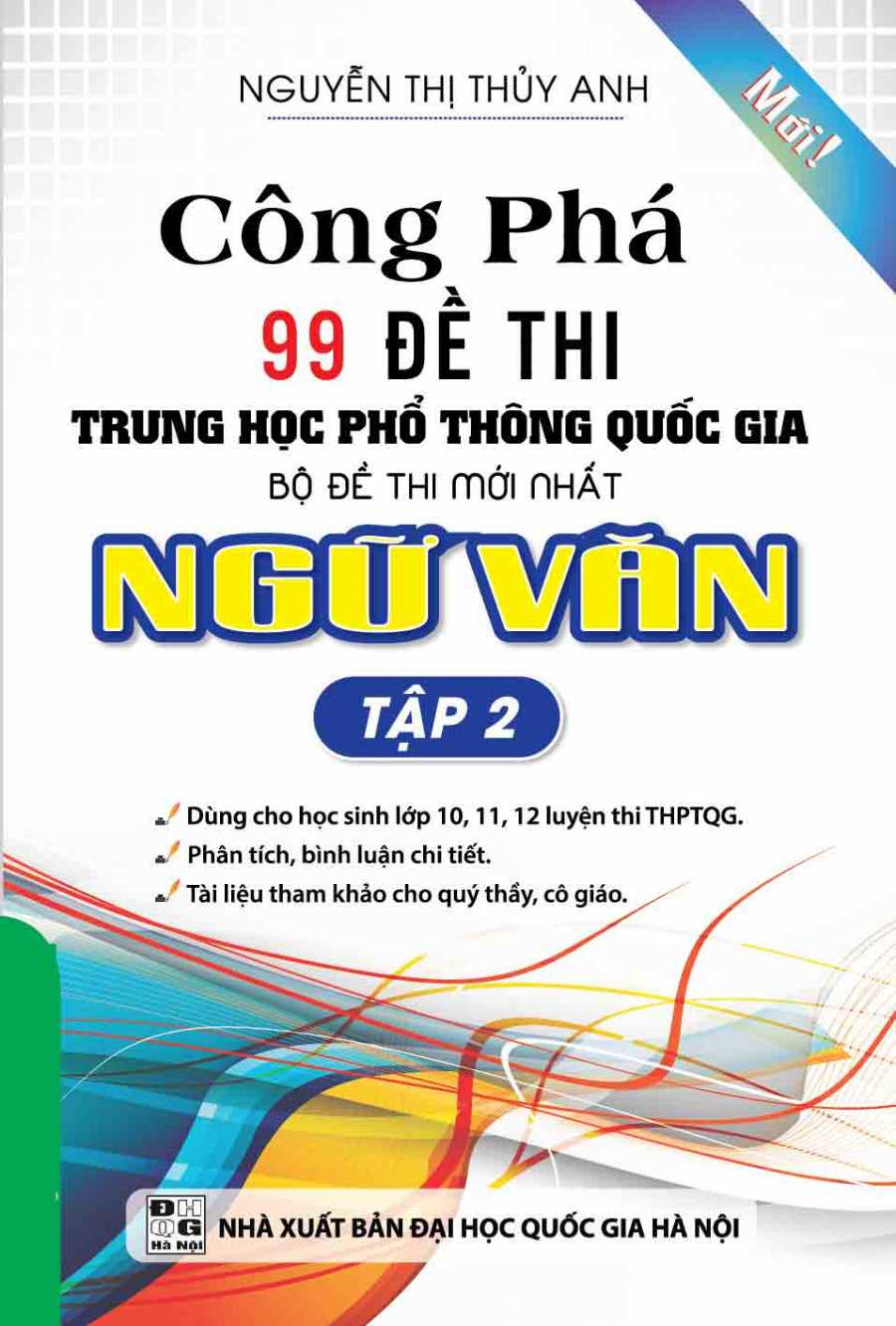 Công phá 99 đề thi THPT Quốc Gia Ngữ Văn Tập 2