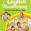 English Handwriting - Vở Tập Viết Tiếng Anh Lớp 2 Tập 1