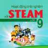 Hoạt Động Trải Nghiệm Với STEAM Lớp 9