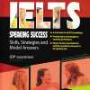 Ielts Speaking Success: Skills, Strategies and Model Answers