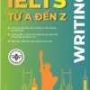 IELTS Từ A Đến Z - Writing