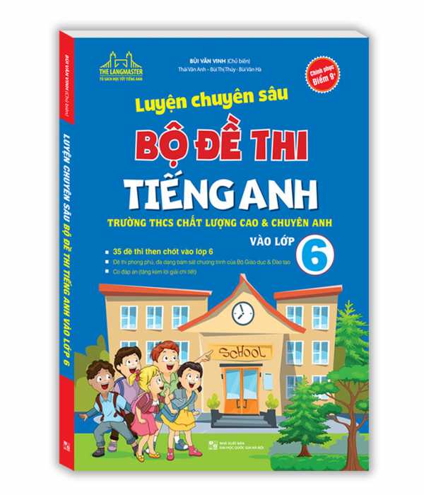 Luyện Chuyên Sâu Bộ Đề Thi Tiếng Anh Vào Lớp 6