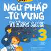 Luyện Chuyên Sâu Ngữ Pháp Và Từ Vựng Tiếng Anh Lớp 3 - Tập 2