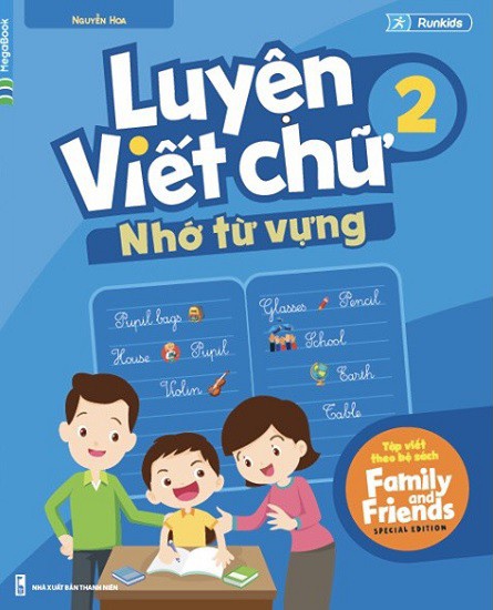 Luyện Viết Chữ Nhớ Từ Vựng 2 (Tập Viết Theo Family and Friends )