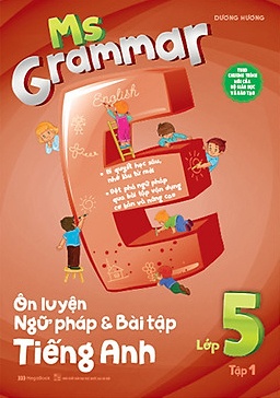 Ms Grammar Ôn Luyện Ngữ Pháp Và Bài Tập Tiếng Anh Lớp 5 Tập 1