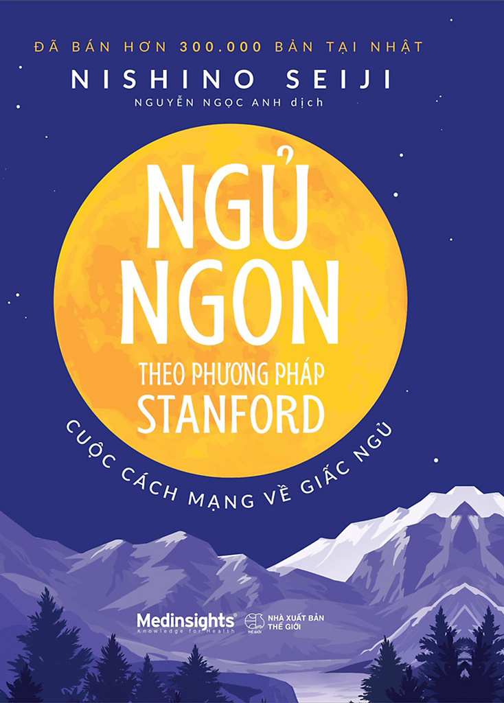 Ngủ Ngon Theo Phương Pháp Stanford - Cuộc Cách Mạng Về Giấc Ngủ