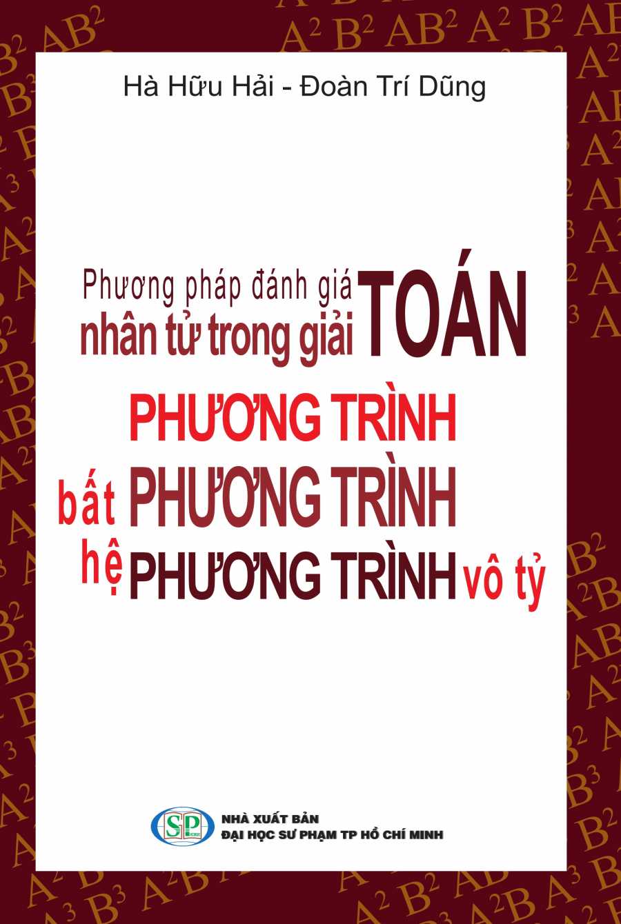 Phương Pháp Đánh Gía Nhân Tử Trong Giải Toán Phương Trình - Bất Phương Trình