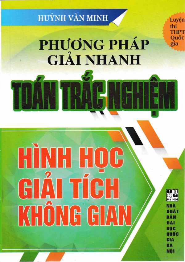 Phương Pháp Giải Nhanh Toán Trắc Nghiệm Hình Học Giải Tích Không Gian