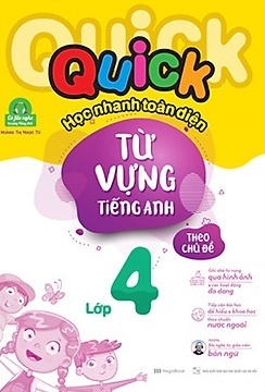 Quick Quick Học Nhanh Toàn Diện Từ Vựng Tiếng Anh Theo Chủ Đề 4