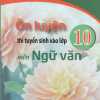 Ôn Luyện Thi Tuyển Sinh Vào Lớp 10 Năm 2022 Môn Ngữ Văn