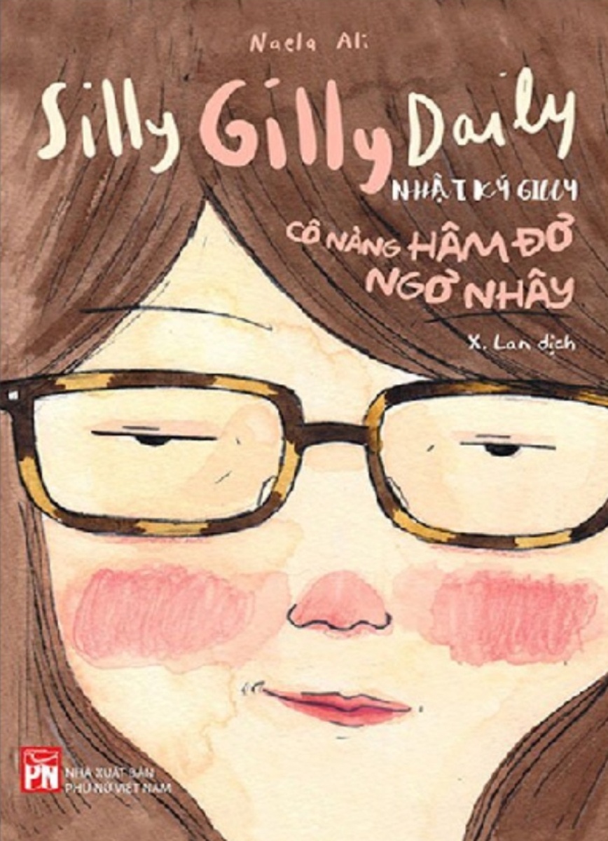 Silly Gilly Daily - Nhật Ký Gilly Cô Nàng Hâm Đơ, Ngơ Nhây